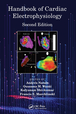 Handbook of Cardiac Electrophysiology - Natale, Andrea, MD, Facc (Editor), and Wazni, Oussama M (Editor), and Shivkumar, Kalyanam (Editor)