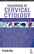 Handbook of Cervical Cytology: Special Emphasis on Liquid Based Cytology