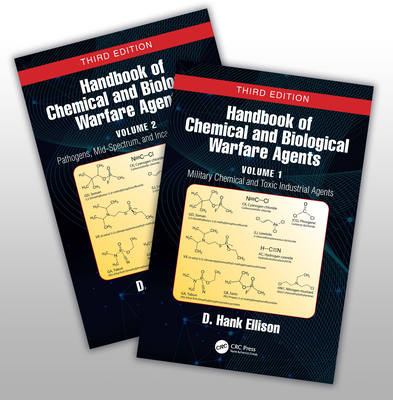 Handbook of Chemical and Biological Warfare Agents, Two Volume Set - Ellison, D Hank