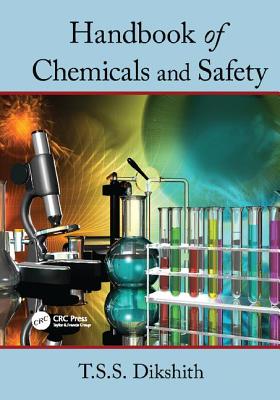 Handbook of Chemicals and Safety - Dikshith, T.S.S.