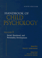 Handbook of Child Psychology Volume 3: Social, Emotional and Personality Development