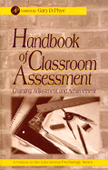 Handbook of Classroom Assessment: Learning, Achievement, and Adjustment