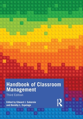 Handbook of Classroom Management - Sabornie, Edward J (Editor), and Espelage, Dorothy L (Editor)