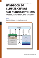 Handbook of Climate Change and Agroecosystems: Impacts, Adaptation, and Mitigation