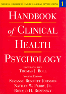 Handbook of Clinical Health Psychology, Volume 1: Medical Disorders and Behavioral Applications