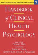 Handbook of Clinical Health Psychology, Volume 3: Models and Perspectives in Health Psychology
