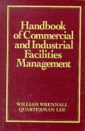 Handbook of Commercial and Industrial Facilities Management