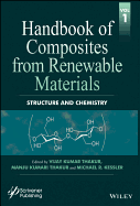 Handbook of Composites from Renewable Materials, Structure and Chemistry