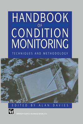 Handbook of Condition Monitoring: Techniques and Methodology - Davies, A (Editor)