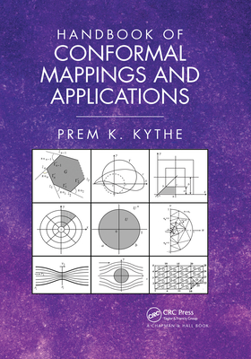 Handbook of Conformal Mappings and Applications - Kythe, Prem K.