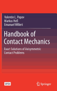 Handbook of Contact Mechanics: Exact Solutions of Axisymmetric Contact Problems