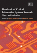 Handbook of Critical Information Systems Research: Theory and Application - Howcroft, Debra (Editor), and Trauth, Eileen M (Editor)