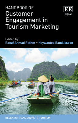 Handbook of Customer Engagement in Tourism Marketing - Rather, Raouf A (Editor), and Ramkissoon, Haywantee (Editor)