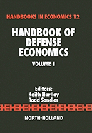 Handbook of Defense Economics, Volume I