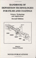 Handbook of Deposition Technologies for Films and Coatings, 2nd Ed.: Science, Applications and Technology - Bunshah, Rointan F (Editor)