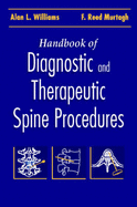 Handbook of Diagnostic and Therapeutic Spine Procedures - Williams, Alan L, and Murtagh, F Reed, MD