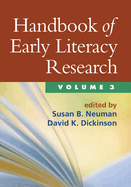 Handbook of Early Literacy Research, Volume 3, 3