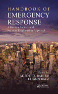 Handbook of Emergency Response: A Human Factors and Systems Engineering Approach