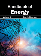 Handbook of Energy: Volume II
