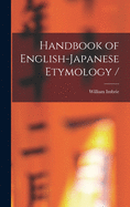 Handbook of English-Japanese Etymology /