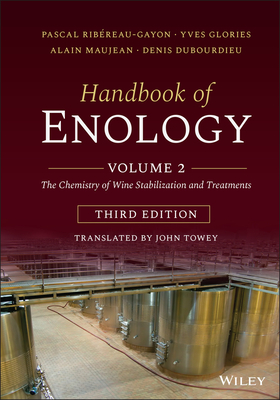 Handbook of Enology, Volume 2: The Chemistry of Wine Stabilization and Treatments - Ribreau-Gayon, Pascal, and Glories, Yves, and Maujean, Alain