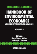 Handbook of Environmental Economics: Valuing Environmental Changes Volume 2