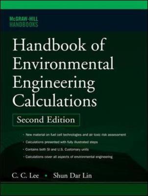 Handbook of Environmental Engineering Calculations 2nd Ed. - Lee, C C, and Lin, Shun Dar