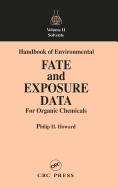 Handbook of Environmental Fate and Exposure Data For Organic Chemicals, Volume II