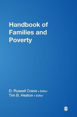 Handbook of Families & Poverty - Crane, D Russell (Editor), and Heaton, Tim B (Editor)