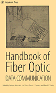 Handbook of Fiber Optic Data Communication