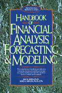 Handbook of Financial Analysis, Forecasting, and Modeling - Shim, Jae K, and Siegel, Joel G, CPA, PhD