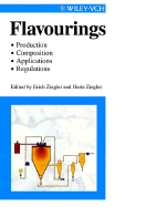 Handbook of Flavourings: Production, Composition, Applications, Regulations