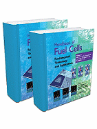 Handbook of Fuel Cells: Advances in Electrocatalysis, Materials, Diagnostics and Durability, Volumes 5 and 6