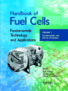 Handbook of Fuel Cells: Fundamentals, Technology, Applications, 4 Volume Set - Vielstich, Wolf (Editor), and Lamm, Arnold (Editor), and Gasteiger, Hubert A (Editor)