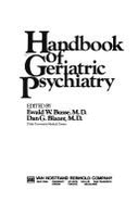 Handbook of geriatric psychiatry - Busse, Ewald W., and Blazer, Dan G.