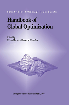 Handbook of Global Optimization - Horst, R. (Editor), and Pardalos, Panos M. (Editor)