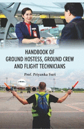 Handbook of Ground Hostess, Ground Crew and Flight Technicians