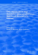 Handbook of High Resolution Infrared Laboratory Spectra of Atmospheric Interest (1981)