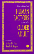 Handbook of Human Factors and the Older Adult