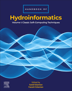 Handbook of Hydroinformatics: Volume I: Classic Soft-Computing Techniques