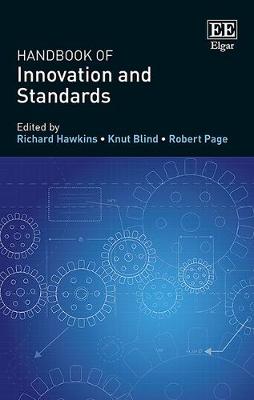 Handbook of Innovation and Standards - Hawkins, Richard, Sir (Editor), and Blind, Knut (Editor), and Page, Robert (Editor)