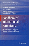 Handbook of International Feminisms: Perspectives on Psychology, Women, Culture, and Rights