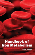 Handbook of Iron Metabolism