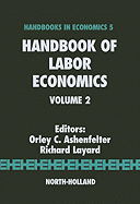 Handbook of Labor Economics: Volume 2