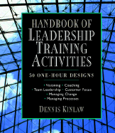Handbook of Leadership Training Activities: 50 One-Hour Designs
