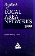 Handbook of Local Area Networks, 1999 Edition