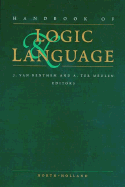 Handbook of Logic and Language - Van Benthem, J (Editor), and Ter Meulen, A (Editor), and Benthem, J F A K Van