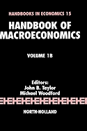 Handbook of Macroeconomics: Volume 1b