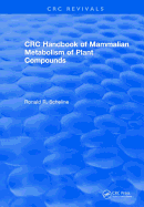 Handbook of Mammalian Metabolism of Plant Compounds (1991)