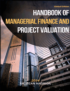 Handbook of Managerial Finance and Project Valuation